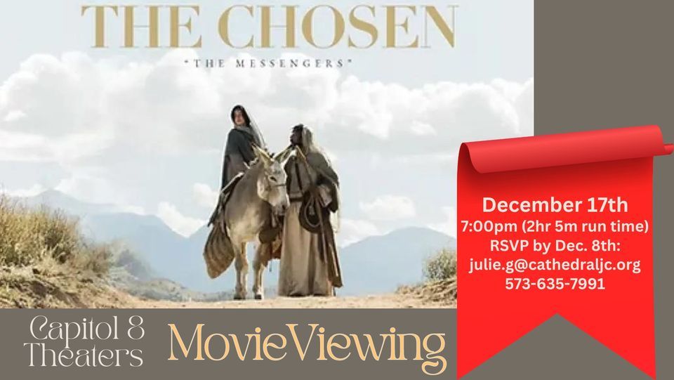 The ChosenChristmas Special , Capitol 8 Movie Theater, Holts Summit