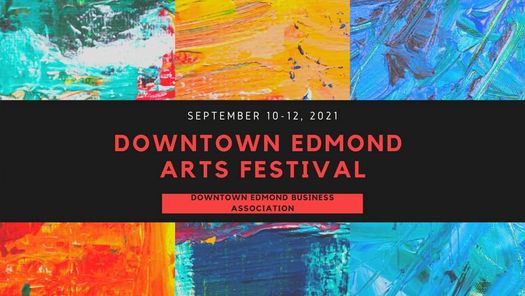 10th September 2021 Events In Edmond Edmond Arts Festival 2022