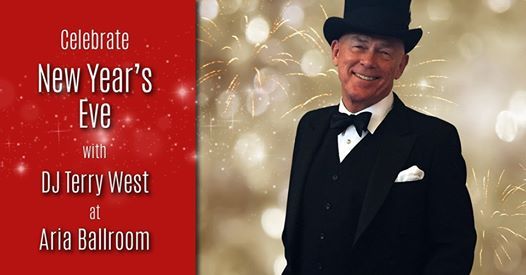Aria Ballrooms New Years Eve Dance Party with DJ Terry West! at Aria Ballroom, Redmond
