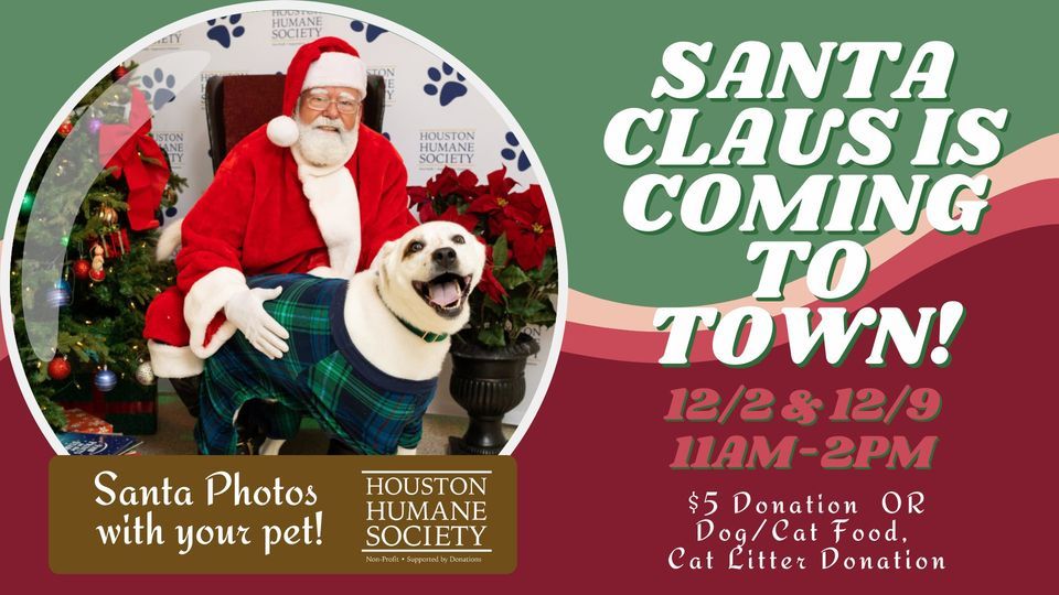 Santa Claus Is Coming To Town!, Houston Humane Society, December 2 2023