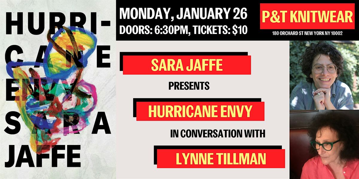 Sara Jaffe presents Hurricane Envy, with Lynne Tillman, 26 January | Event in New York | AllEvents