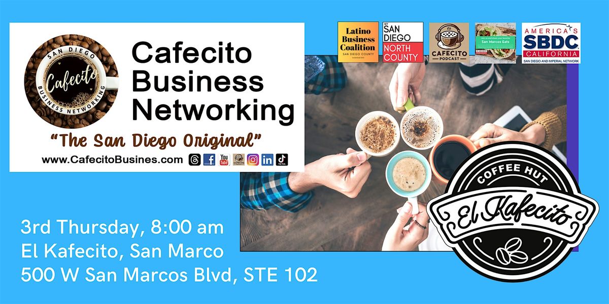 Cafecito Business Networking San Marcos - 3rd Thursday Jun, 18 June | Event in San Marcos | AllEvents
