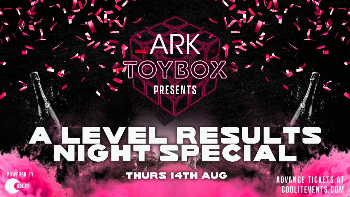 TOYBOX presents MANCHESTER'S BIGGEST A LEVEL RESULTS PARTY , 14 August | Event in Manchester | AllEvents