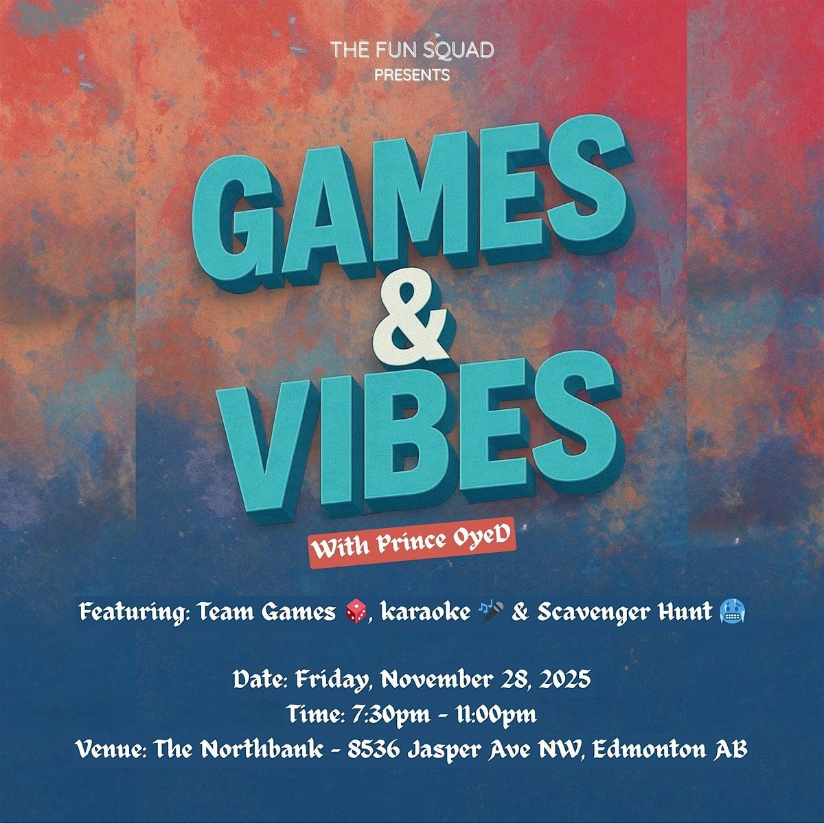 Games & Vibes w/ Prince OyeD, 28 November | Event in Edmonton | AllEvents