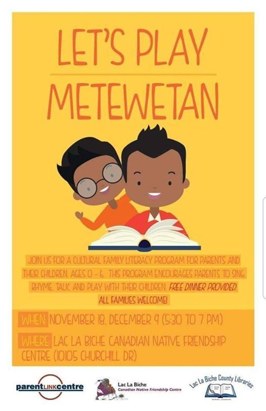 Let S Play Metewetan At Lac La Biche County Libraries Lac La Biche