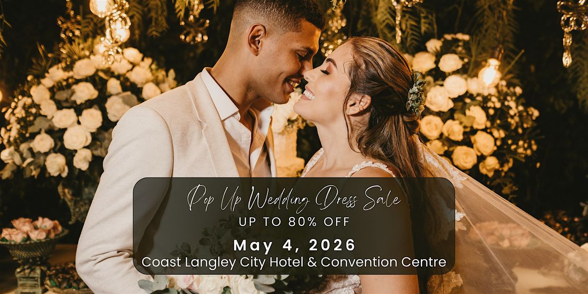 Opportunity Bridal - Wedding Dress Sale - Langley, 4 May | Event in Langley | AllEvents