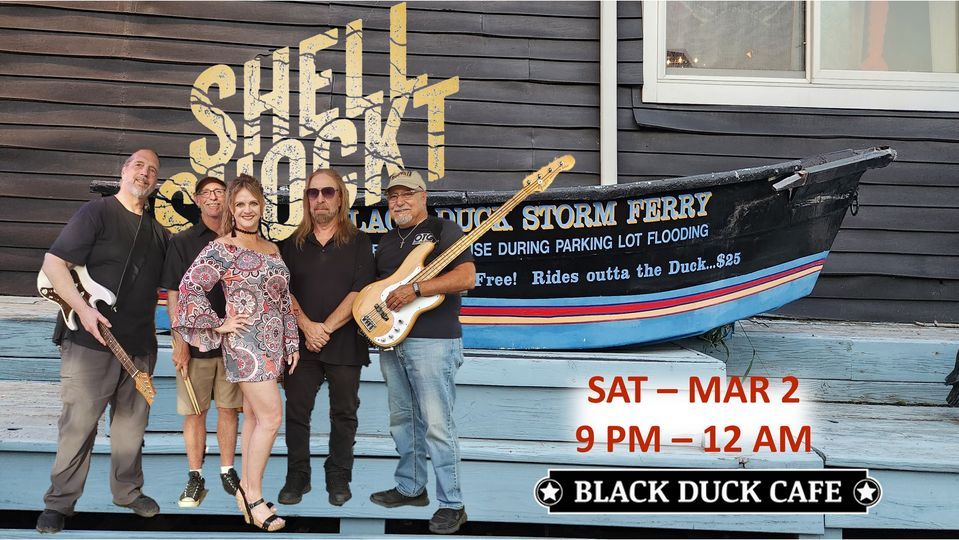 SHELL SHOCKT - Duck Bound!!, Black Duck Cafe, Westport, 2 March to 3 ...