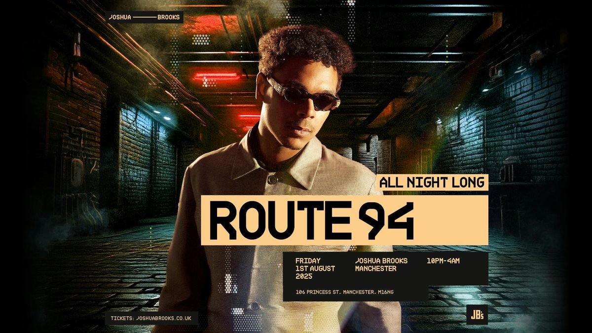 Route 94 at Joshua Brooks, 1 August | Event in Manchester | AllEvents