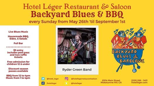 Backyard Blues Bbq With Ryder Green Band At Hotel Leger