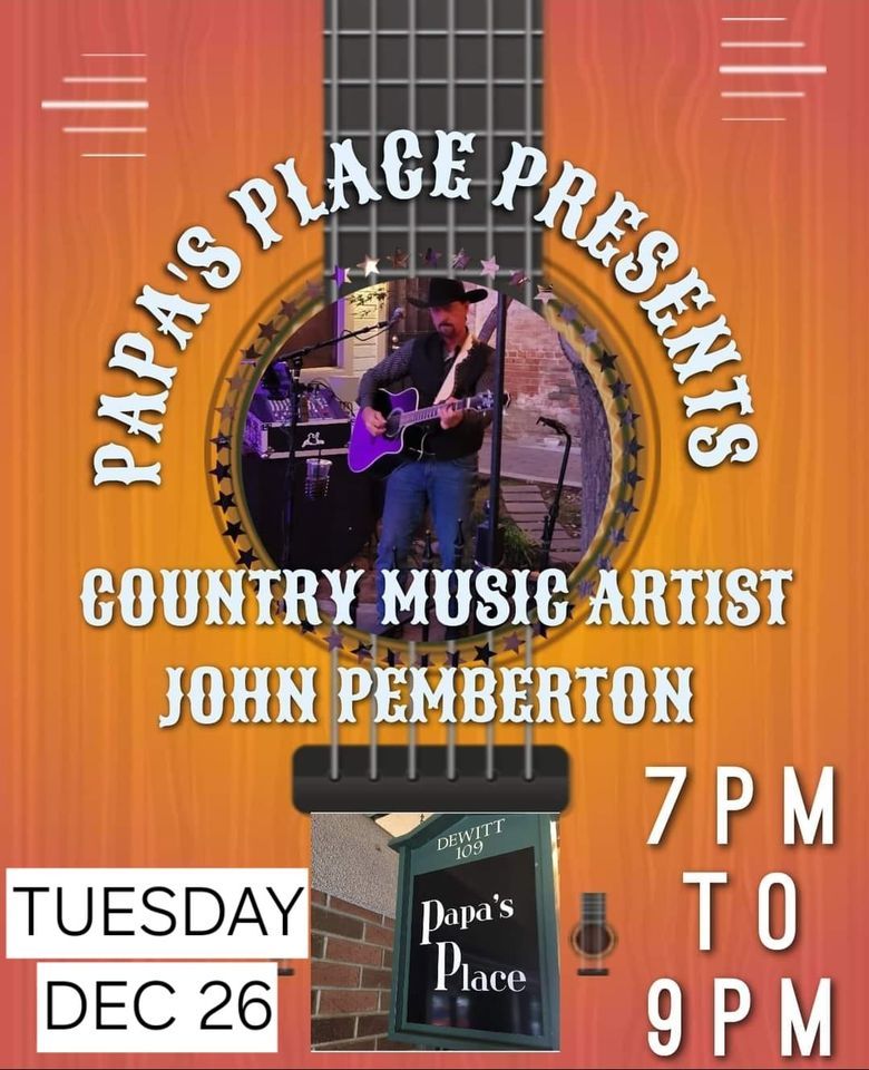 JOHN PEMBERTON AT PAPAS PLACE IN CLOVIS, Papa's Place, Clovis, December