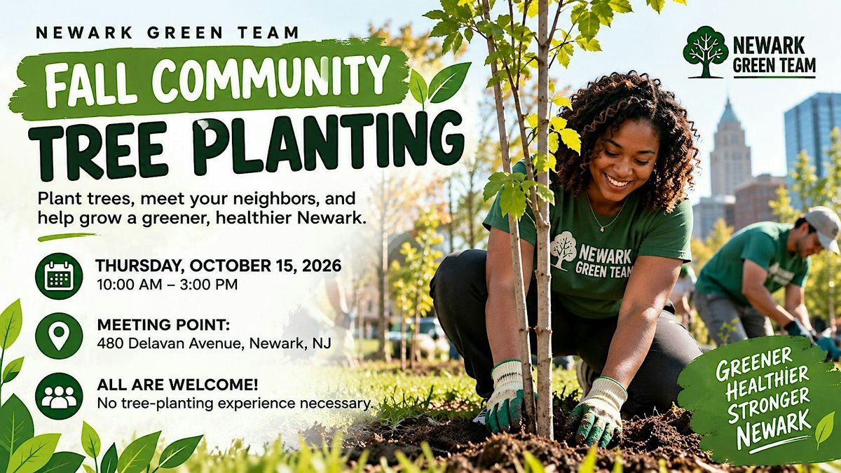 Newark Green Team Fall Community Tree Planting – October 15, 480 ...