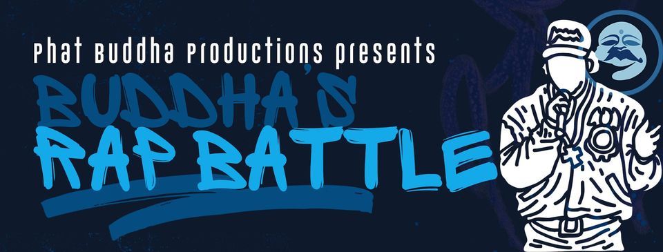 Buddha Rap Battle, The Golden Record, East St Louis, November 10 to ...