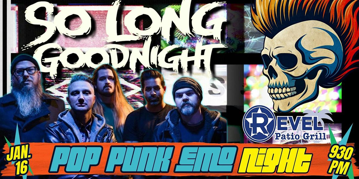 POP - PUNK - EMO NIGHT W/ So Long Good Night at The Revel, 16 January | Event in Frisco | AllEvents