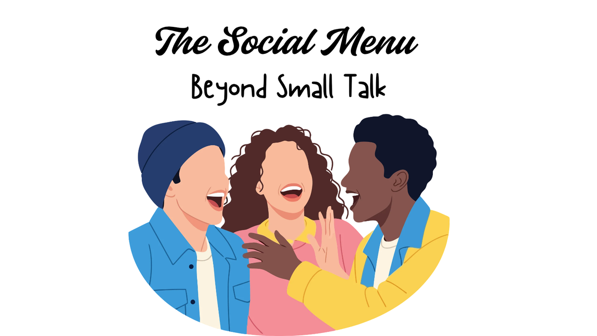 Beyond Small Talk