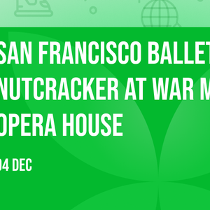 San Francisco Ballet - The Nutcracker at War Memorial Opera House