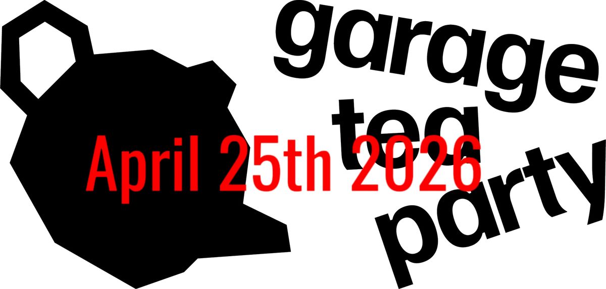 Garage Tea Party, 24 April | Event in London | AllEvents