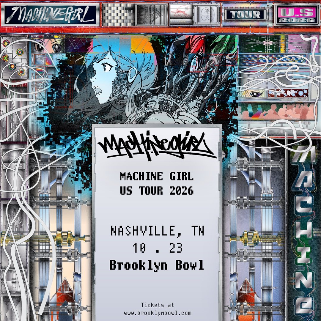 Machine Girl at Brooklyn Bowl - Nashville, Brooklyn Bowl - Nashville ...
