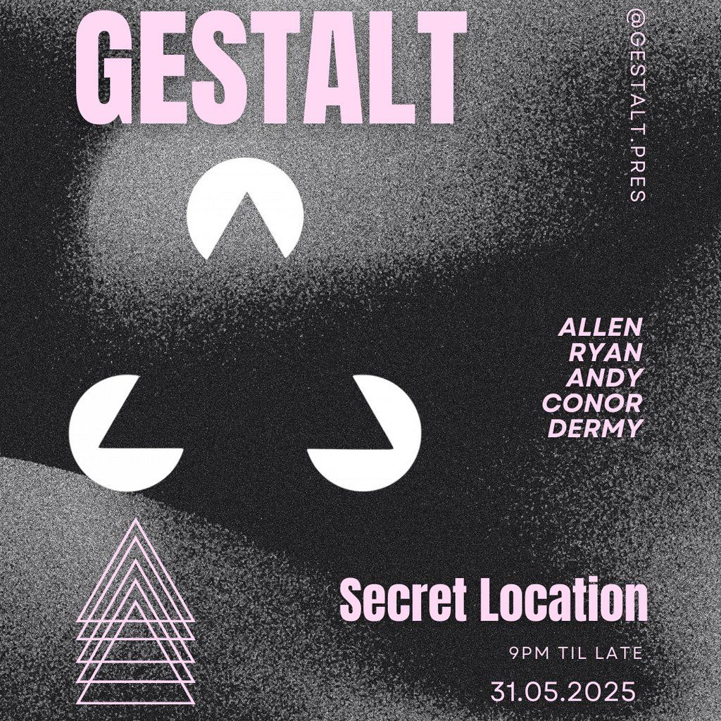 Gestalt Presents #009, 31 May | Event in Belfast | AllEvents