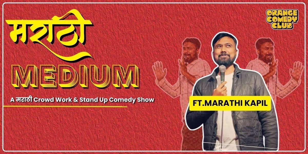 Marathi Medium- Crowdwork & Stand Up Show, Laugh and Vibe Club: Pune ...