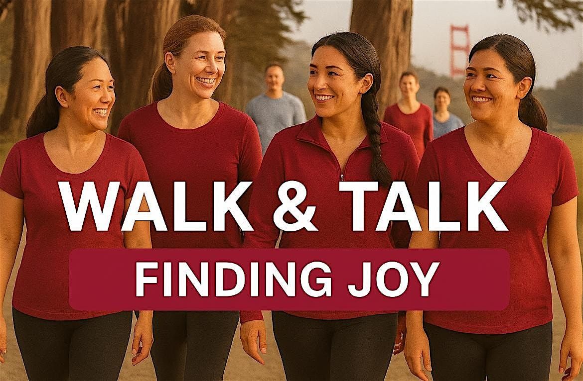 Walk & Talk: Finding Joy, 14 December | Event in San Francisco | AllEvents
