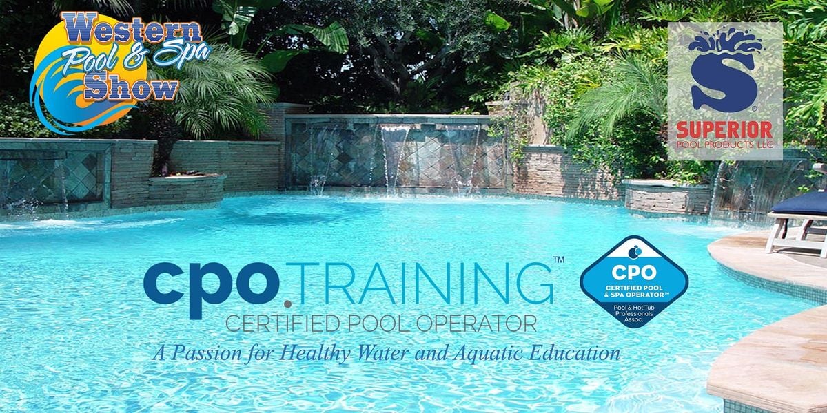 Anaheim Cpo Certification Class At Superior Pool Products