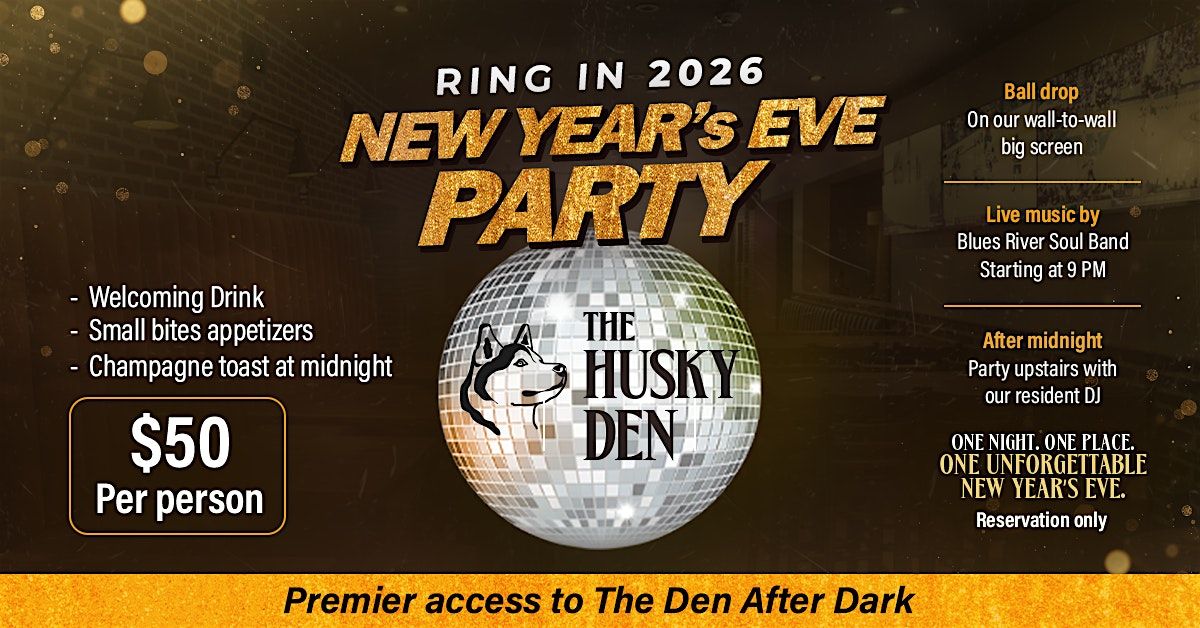 The Husky Den’s Ultimate New Year’s Eve Party