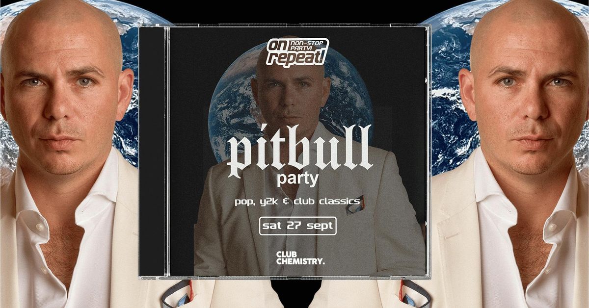 ON REPEAT ∙ PITBULL PARTY *10 £3 TICKETS LEFT*, 26 September | Event in Canterbury | AllEvents