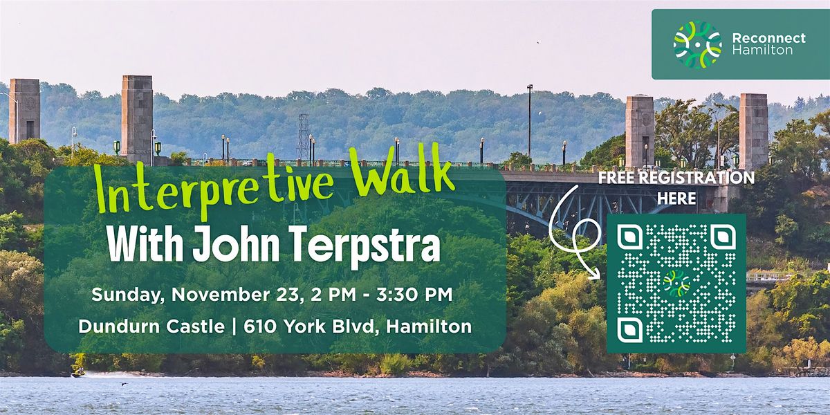 Interpretive Walk with John Terpstra, 23 November | Event in Hamilton | AllEvents