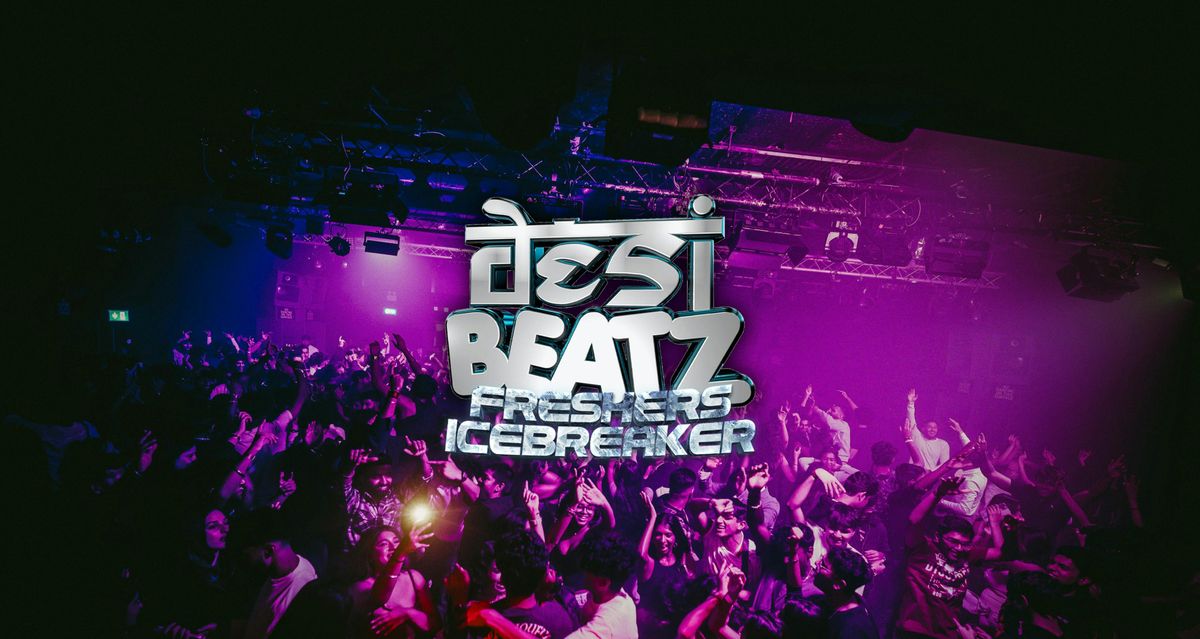 Desi Beatz Birmingham : FRESHERS ICEBREAKER!, 23 September | Event in Birmingham | AllEvents