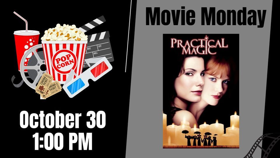 Movie Monday Practical Magic, Bridgewater Public Library, 30 October