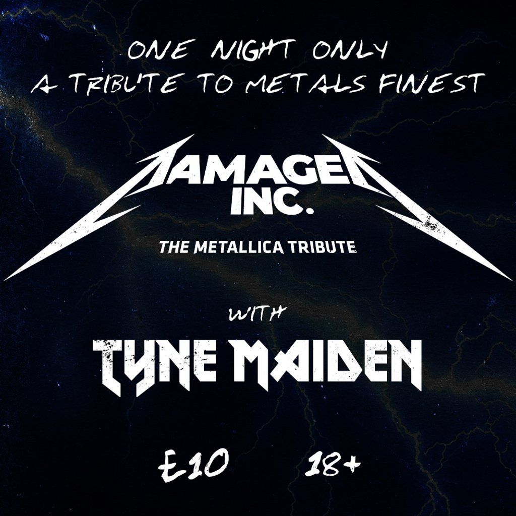 Damaged Inc & Tyne Maiden Live (Metallica & Iron Maiden Tributes, 18 October | Event in Middlesbrough