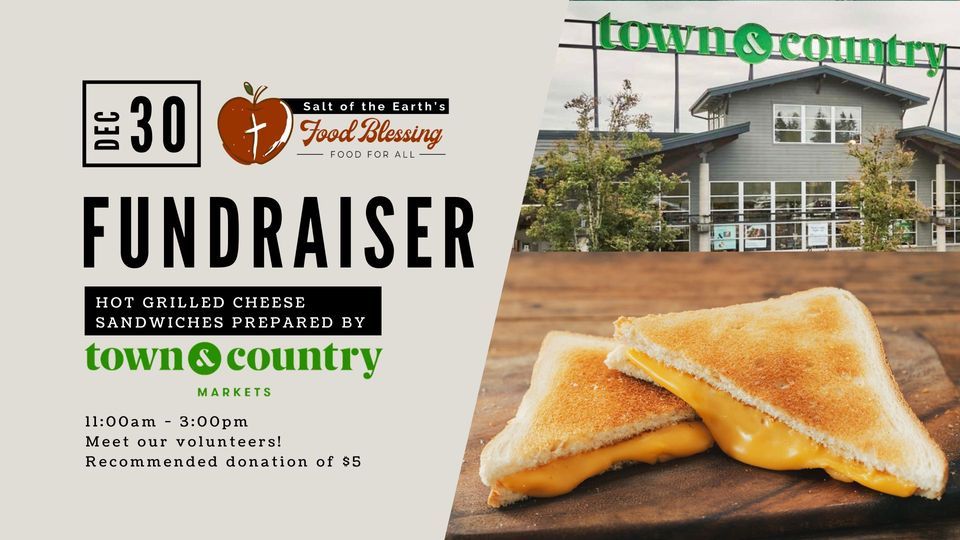 Grilled Cheese Fundraiser, Town & Country Markets, Lynnwood, December