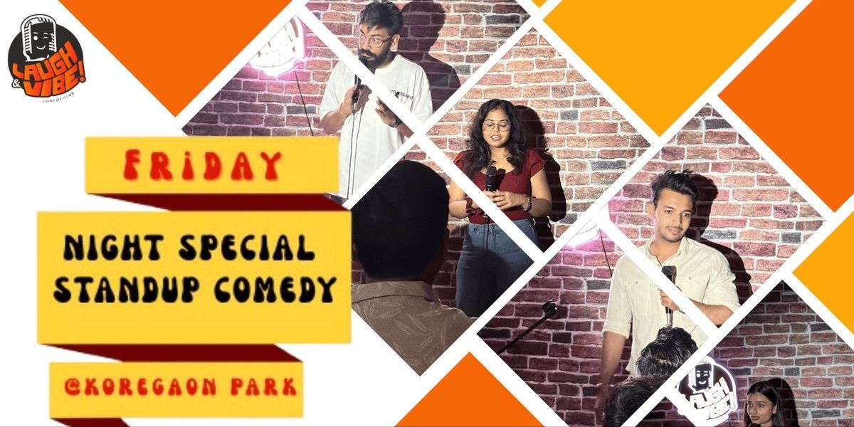 Friday Night Special @Koregaon Park Standup Comedy | Event in Pune | AllEvents