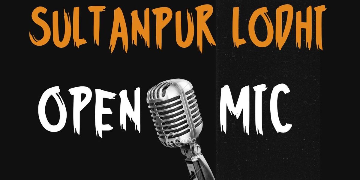Open Mic in Sultanpur Lodhi, 15 June | Event in Kapurthala | AllEvents