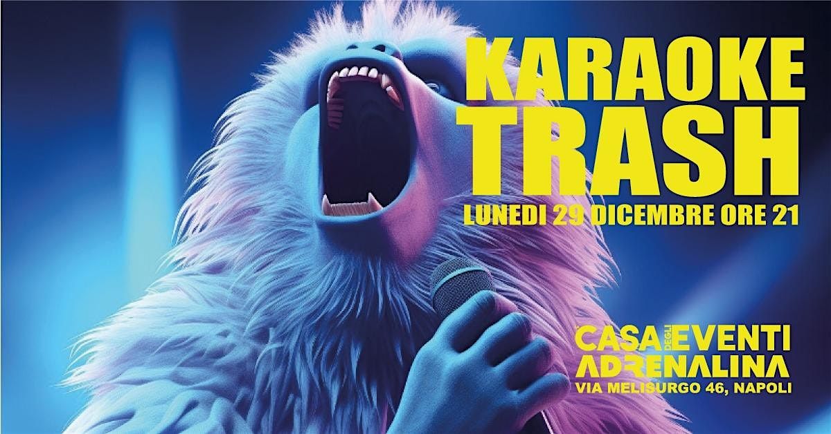 karaoke trash, 29 December | Event in Napoli | AllEvents