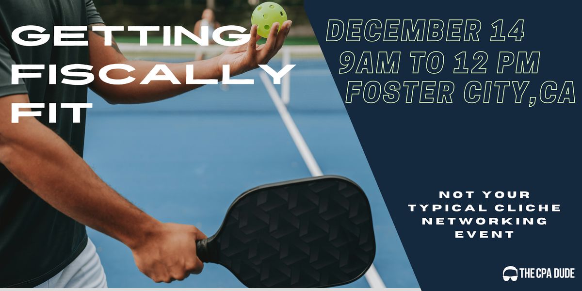 Getting Fiscally Fit: Pickleball & Tax Hacks with The CPA Dude, 14 December | Event in Foster City | AllEvents