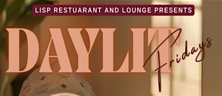 LISP Restaurant and Lounge DayLit Fridays with DJ Ron., 21 November | Event in Temple Hills | AllEvents