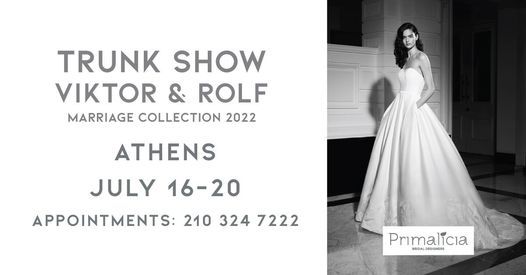 Viktor Rolf 22 Marriage Collection Athens Primalicia Bridal Designers Palaio Faliro July 16 To July Allevents In Viktor Rolf 22 Marriage Collection Athens Primalicia Bridal Designers Palaio Faliro July 16 To July Allevents In