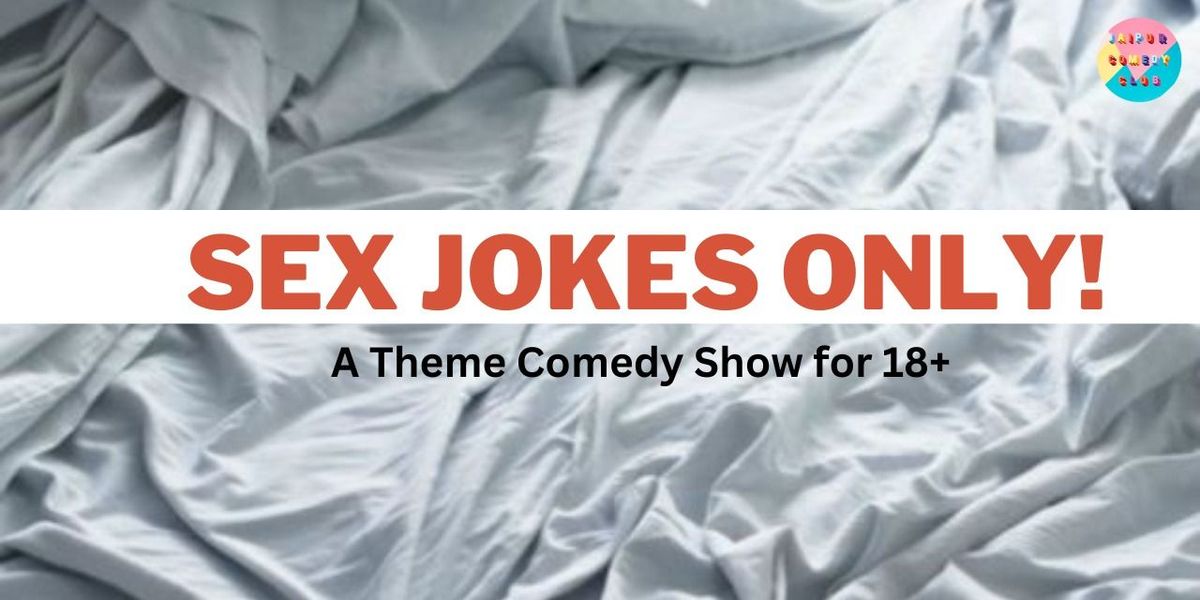 Sex Jokes Only! | Event in Jaipur | AllEvents