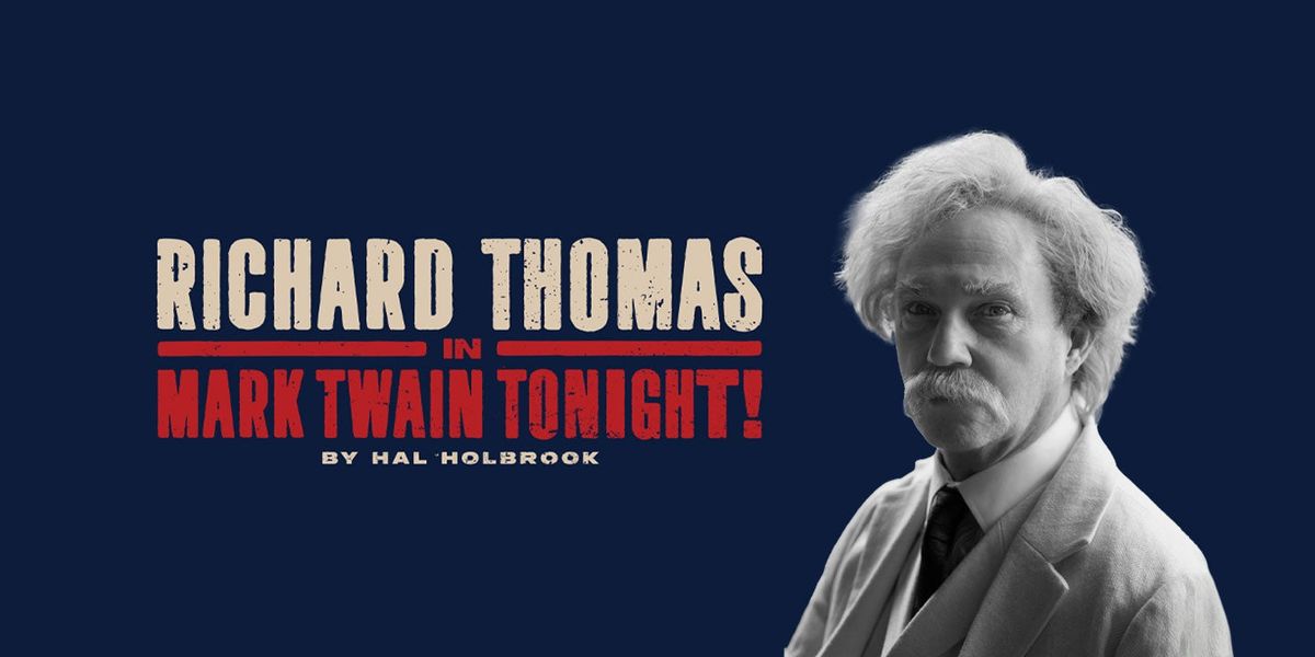 Richard Thomas - Mark Twain Tonight! at Covey Center for the Arts, 14 November | Event in Provo | AllEvents