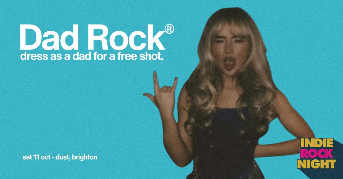 Indie Rock Night ∙ DAD ROCK *10 £3 TICKETS LEFT*, 11 October | Event in Brighton | AllEvents