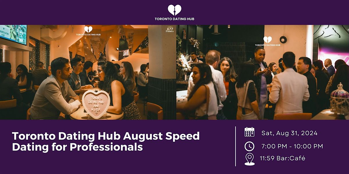 Toronto Dating Hub March Speed Dating for Professionals (Ages 30-45)