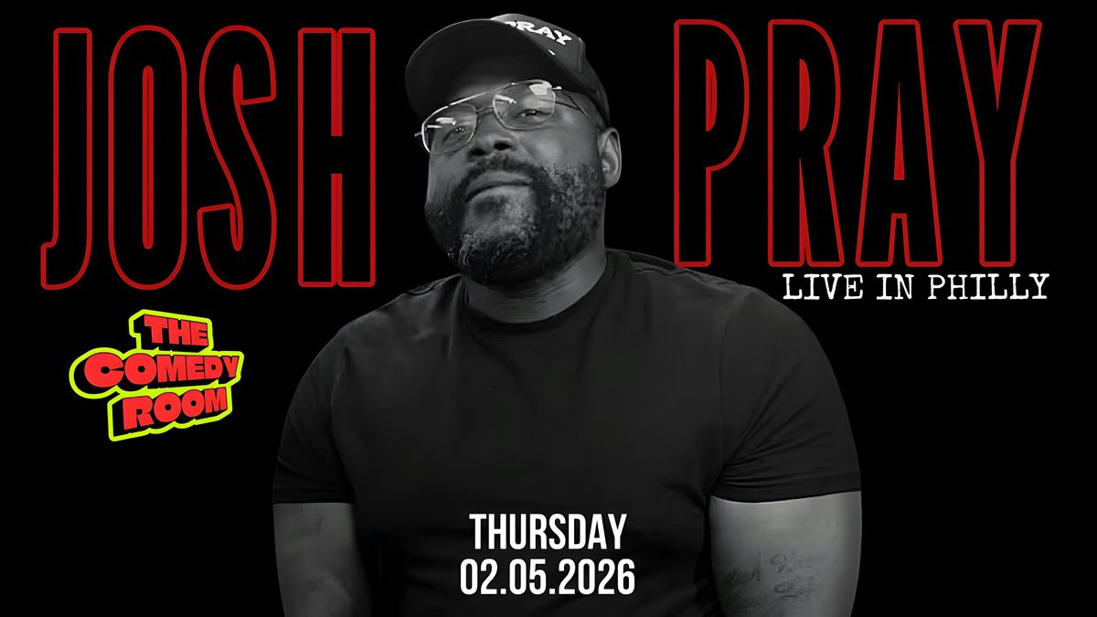COMEDY ROOM PRESENTS:JOSH PRAY LIVE IN PHILLY, The Cigar Code ...