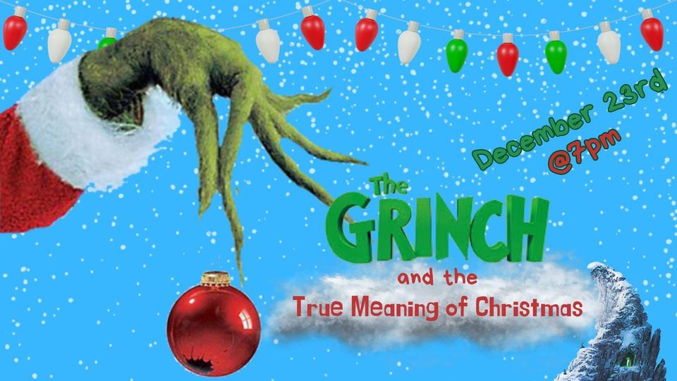 The Grinch and the True Meaning of Christmas , El Centro Potters House