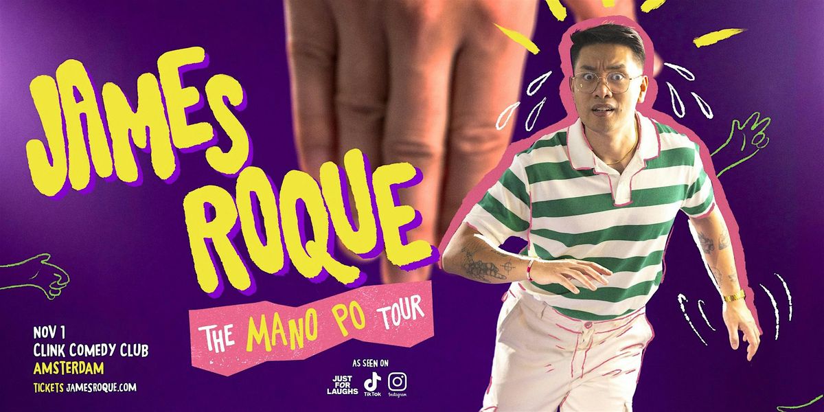 JAMES ROQUE - THE MANO PO TOUR - AMSTERDAM