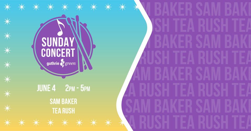 Sunday Concert: Tea Rush + Sam Baker, Guthrie Green, Tulsa, June 4 2023 ...