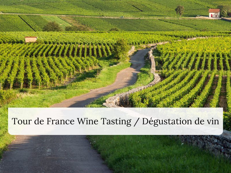 Tour de France Wine Tasting / Dégustation de vin, Beyond the Grape