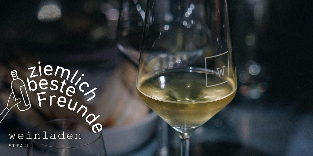 ZIEMLICH BESTE FREUNDE - WEINE UND IHRE ULTIMATIVEN SNACKS - DER KLASSIKER, 28 January | Event in Hamburg