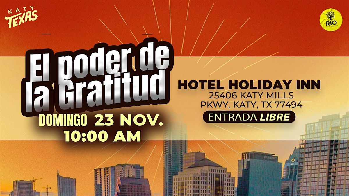 El poder de la gratitud - Katy, Texas, 30 December | Event in Katy | AllEvents