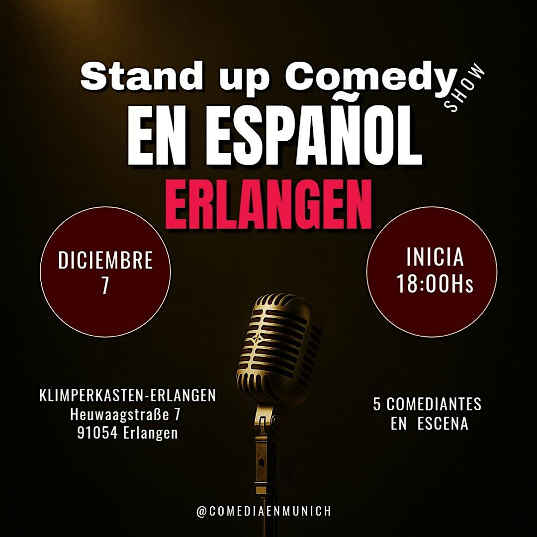 SHOW DE COMEDIA EN ESPAÑOL EN ERLANGEN, 7 December | Event in Erlangen | AllEvents